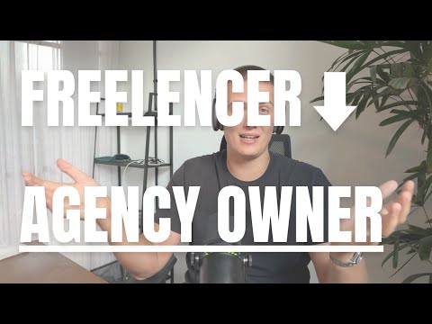 How To Go From Freelancer To Agency Owner (step-by-step)
