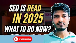SEO is Dead in 2025 - Discover What 99% of Marketers Are Missing!