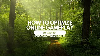 How to Optimize Online Gameplay in D&D 5e (Using D&D Beyond and Roll20)