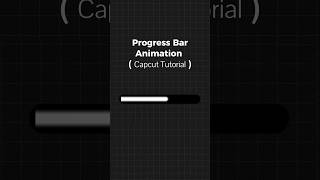 Progress Bar Animation ( Capcut Tutorial ) | Day 13 | #shorts #capcut #edit #animation