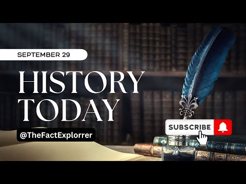 History Today   September 29 #Trending #HistoryToday, #HistoricalJourney, #TimeTravel, #ExplorePast