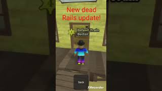 deadrails new trains update #deadrails #deadrailsroblox #deadrailsupdate