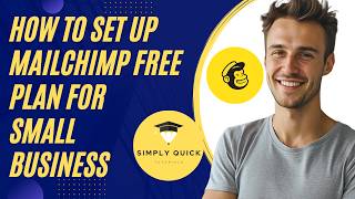 How to Set Up Mailchimp Free Plan for Small Business 2026 (Beginner Guide)