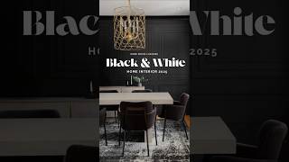 Black and White Home Interior 2025 #homedecor #interiordesign #blackinterior #whiteinterior  #home