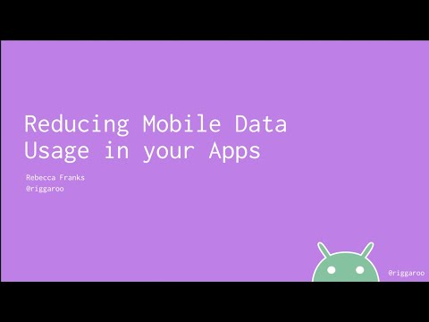 Reducing Mobile Data Usage in your Android Apps