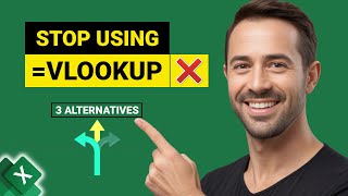 Stop Using VLOOKUP! 3 Better Excel Lookup Functions (+ Bonus)