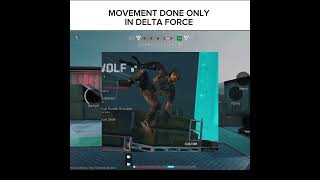 movements only in delta force #deltaforce #deltaforcecreator #shadowtriggergaming