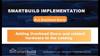 Smartbuild Implementation: Pt 8 _ Overhead Doors