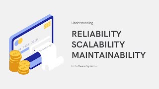 Exploring the Key Pillars of Software Engineering — Reliability, Scalability, and Maintainability