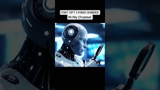 GPT5 Hindi Dubbed #ChatGPT5 #OpenAI #AIinHindi #GPT5Hindi #HinglishTech  #GPT5Explained