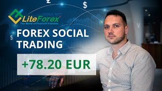 The Social Trading platform - overview for beginners | Liteforex training