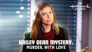Hailey Dean Mysteries: Murder, With Love | Hallmark Movies - Kellie Martin & Giacomo Baessato