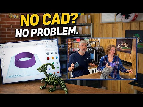 No CAD Skills? No Problem.