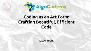 Coding as an Art Form: Crafting Beautiful, Efficient Code