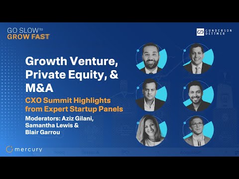 CXO Summit Highlights: Growth Venture, Private Equity, & M&A Path to Liquidity