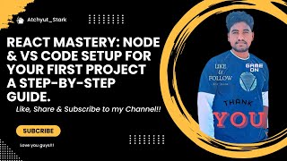 React Mastery: Node & VS Code Setup for Your First Project - A Step-by-Step Guide.