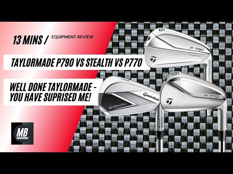I'm Impressed. The BEST TaylorMade Irons. Stealth Vs P790 Vs P770 | 2022