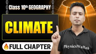 Climate Complete Chapter in One Shot | Class 10 Geography | ICSE Board