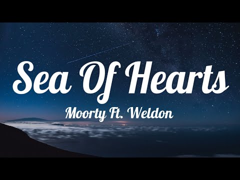 Moorty - Sea Of Hearts (Lyrics) Ft. Weldon