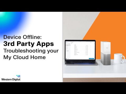Device Offline: 3rd Party Apps My Cloud Home | Part 7