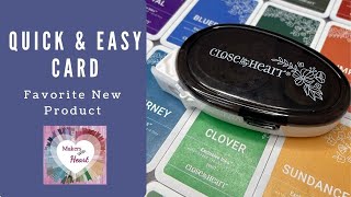 Favorite New Product | Makers with Heart | Close to My Heart