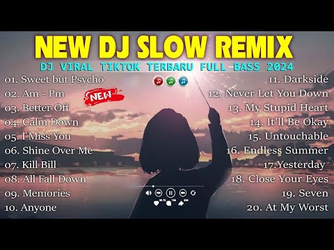 NEW DJ SLOW REMIX TERBARU  DJ SLOW FULL BASS LAGU BARAT 2024