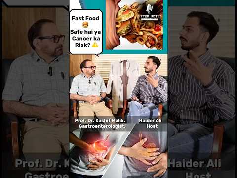 🍔 Fast Food – Safe hai ya Cancer ka Risk? ⚠️ | Dr. Kashif Malik #healthawareness #fastfood #viral