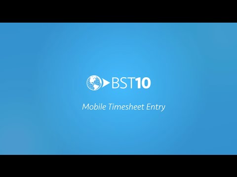 Completing Your Timesheet with BST10 Mobile