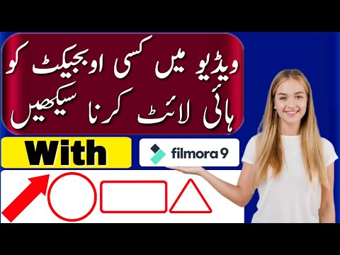 How to draw Arrow in filmora|how to highlight objects in video with add different shapes|filmora9