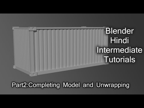 Completing Model and Unwrapping| (Hindi)  Blender Intermediate Tutorial series | Part 2
