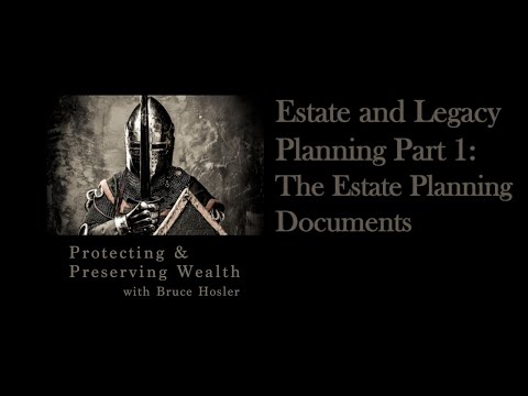 Estate Planning Documents - Estate & Legacy Planning, Part 1 of 6 |  Ep #61
