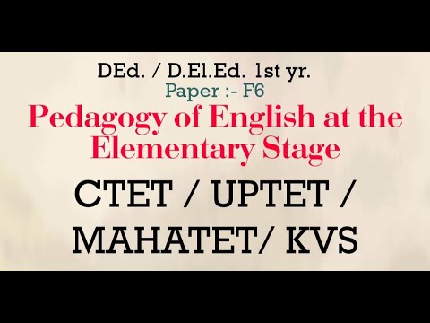 Pedagogy of English at the Elementary stage # CTET # D. Ed. 1st yr. # B. Ed.