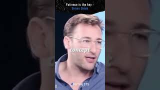 Patience is the key- Simon Sinek! #simonsinek #patienceiskey #patienceisthekey