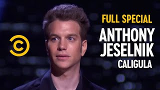 Anthony Jeselnik: Caligula - Full Special