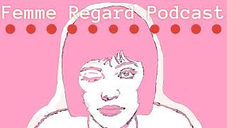 Femme Regard Podcast: S11 E2: Screen Queen, Hardworking Machine with Dawna Lee Heising