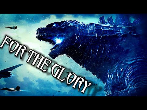 Godzilla King Of The Monsters Music Video "FOR THE GLORY"  (ALL GOOD THINGS)
