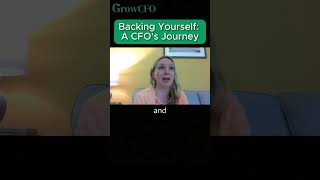 Backing Yourself A CFO's Journey