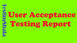 user acceptance testing report [ template ] | UAT testing report | testingshala