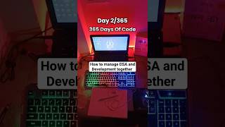 DAY-2 ✅ of #365daysofcode #dsa #development #manage