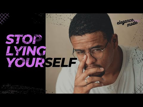 stop lying to your self