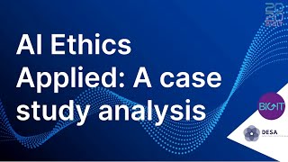 BIGIT 2020: AI ETHICS APPLIED: TRENDS AND ISSUES IN APPLYING ETHICS FRAMEWORKS IN AI DEVELOPMENT