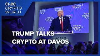 President Trump touts progress on crypto regulation at the World Economic Forum: CNBC Crypto World