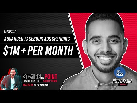 Ad Pros | Nehal Kazim - Staying On Point Episode #7