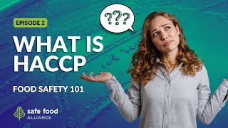 What is HACCP? | Food Safety 101
