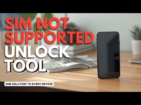 iPhone Sim Not Supported Unlock Tool (Updated Guide)