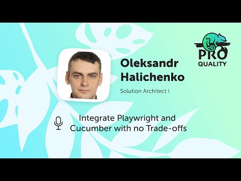 ProQuality Conference 2025: Integrate Playwright and Cucumber with no Trade offs