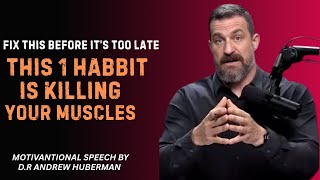 "Over 60? Avoid These 5 Morning Habits That Destroy Muscle Health | Dr. Andrew Huberman's Advice