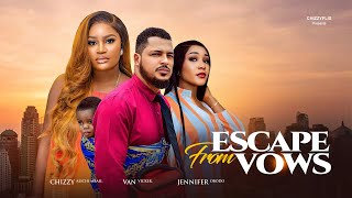 Escape From Vows - Chizzy Alichi Mbah, Van Vicker, Jennifer Obodo, 2025 Latest Nigerian Movie