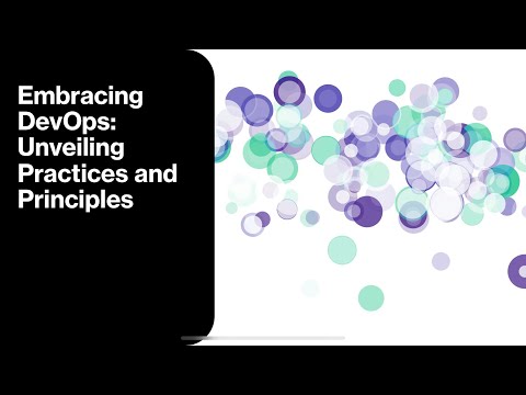 Embracing DevOps:Exploring Practices and Principles