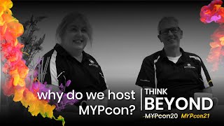 MYPcon21 | Think Beyond | Why do we host MYPcon?
